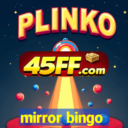 mirror bingo